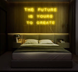 The Future Is Yours To Create