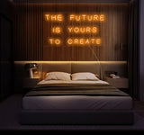 The Future Is Yours To Create