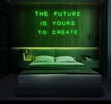 The Future Is Yours To Create