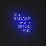Be A BadAss With A Good Ass
